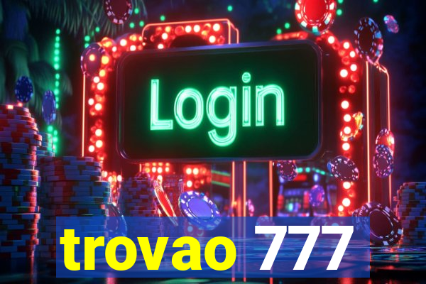 trovao 777